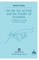 On the Sex of Fish and the Gender of Scientists