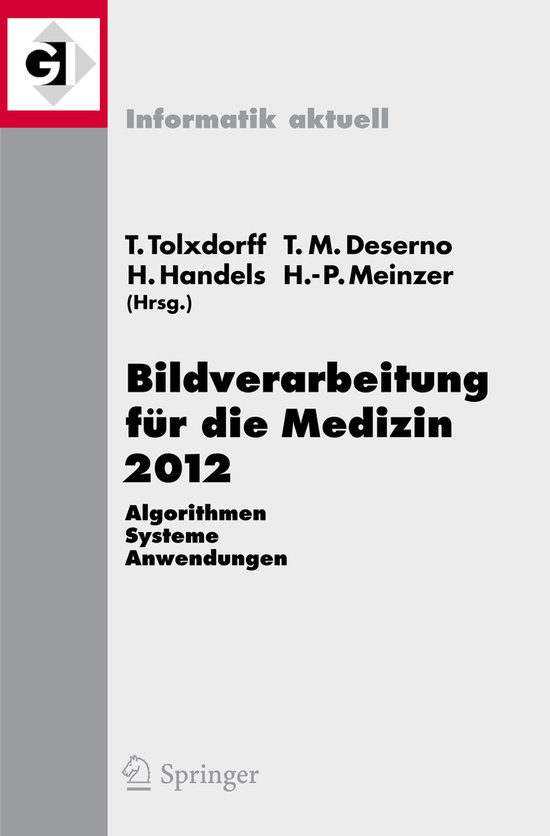 Informatik aktuell- Bildverarbeitung für die Medizin 2012 - cover
