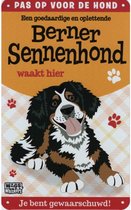 Wandbord Dieren - Pas Op Voor De Hond - Berner Sennenhond Waakt Hier