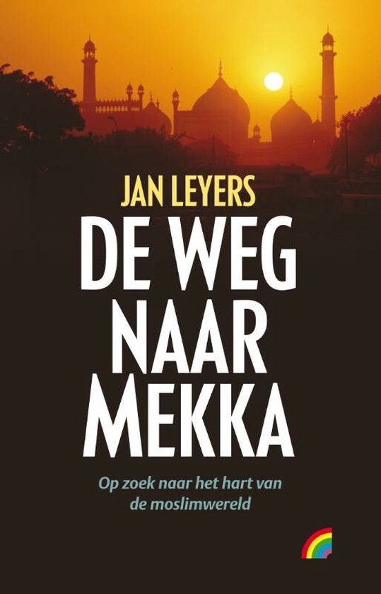 Cover van het boek 'De weg naar Mekka' van  Leyers