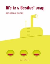 Recueils de nouvelles - Life is a Beatles' Song