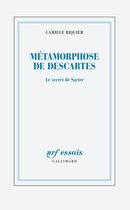Métamorphoses de Descartes. Le secret de Sartre