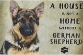 Wandbord Honden - A House Is Not A Home Without A German Shepherd / Duitse Herder