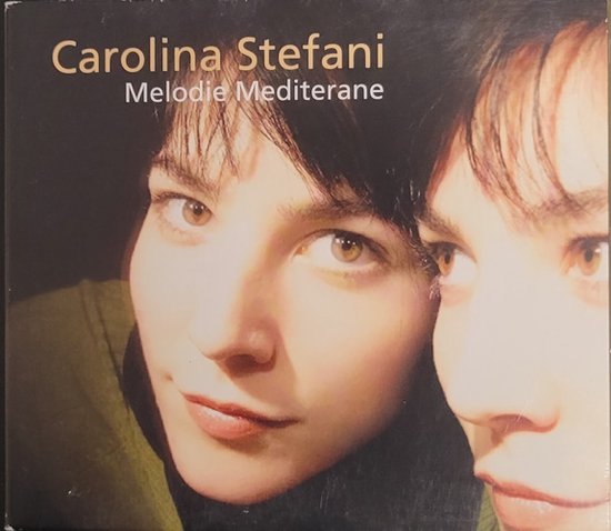 Melodie Mediterane, Carolina Stefani | Muziek | bol.com