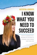 I Know What You Need To Succeed