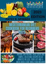 MEDITERRANEAN DIET COOKBOOK FOR BEGINNERS 2023
