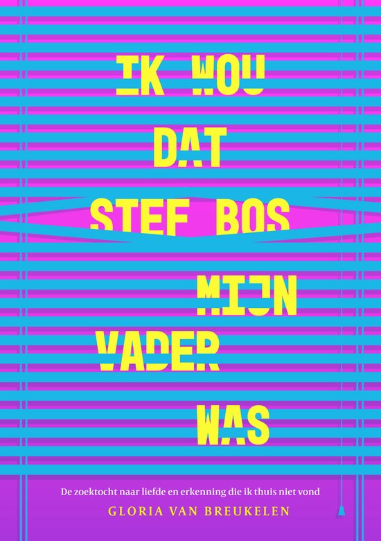 Ik wou dat Stef Bos mijn vader was - Gloria van Breukelen