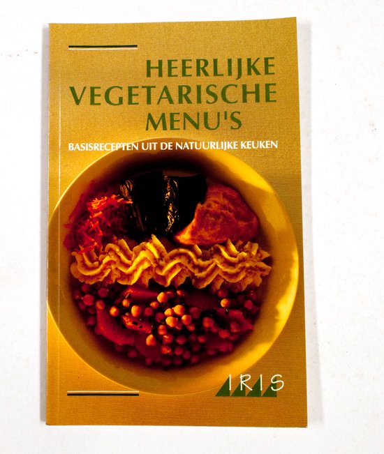 Boek 'Heerlijke Vegetarische Menu's Basisrecepten uit de Natuurlijke Keuken' met een gele omslag en een afbeelding van vegetarisch eten.