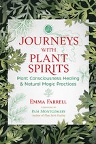 Journeys With Plant Spirits