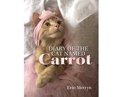 Diary of the Cat Named Carrot