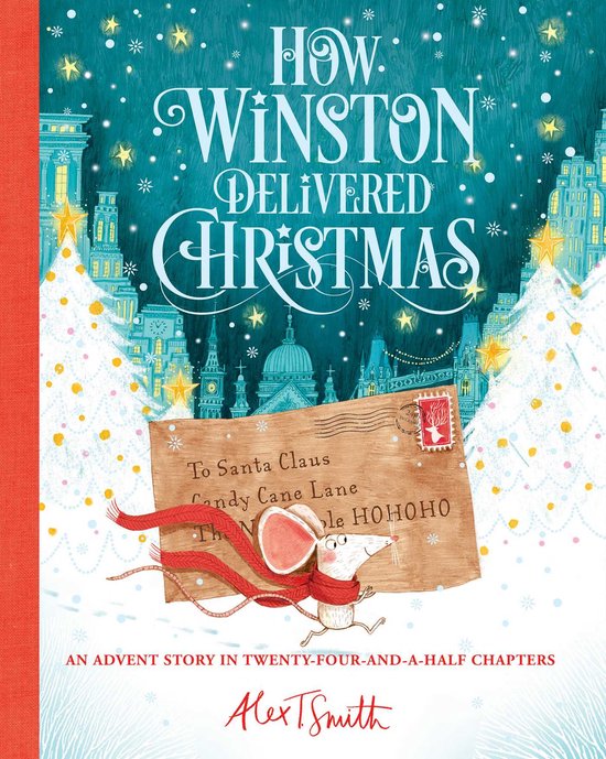 Boekomslag van 'How Winston Delivered Christmas' met een kerstmuis die een sjaal draagt, een envelop en een stadsgezicht.