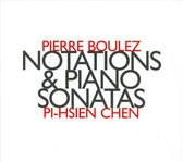 C Pi Hsien - Pierre Boulez: Notations & Sonates I, II, III (CD)