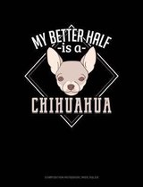 My Better Half Is a Chihuahua