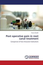 Post Operative Pain in Root Canal Treatment