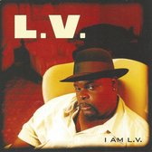 I Am L.V.