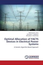 Optimal Allocation of Facts Devices in Electrical Power Systems