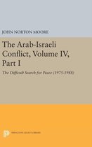 The Arab-Israeli Conflict, Volume IV, Part I - The Difficult Search for Peace (1975-1988)