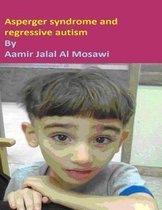 Asperger syndrome and regressive autism