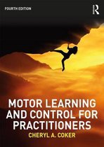 TEST BANK for Motor Learning and Control for Practitioners, 5th Edition by Cheryl Coker ISBN13 978-0367480530. (Complete 12 Chapters).