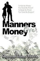 Manners Over Money