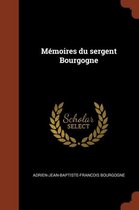 Memoires Du Sergent Bourgogne