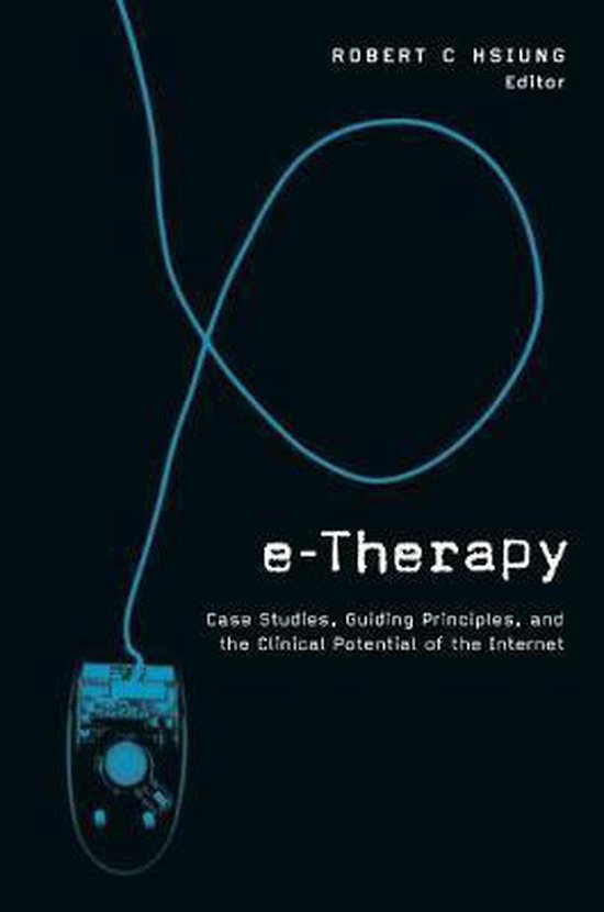 E-Therapy - Case Studies, Guiding Principles & the  Clinical ... - cover