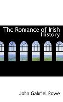 The Romance of Irish History