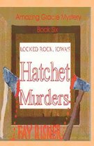 Locked Rock, Iowa's Hatchet Murders