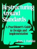 Restructuring Around Standards