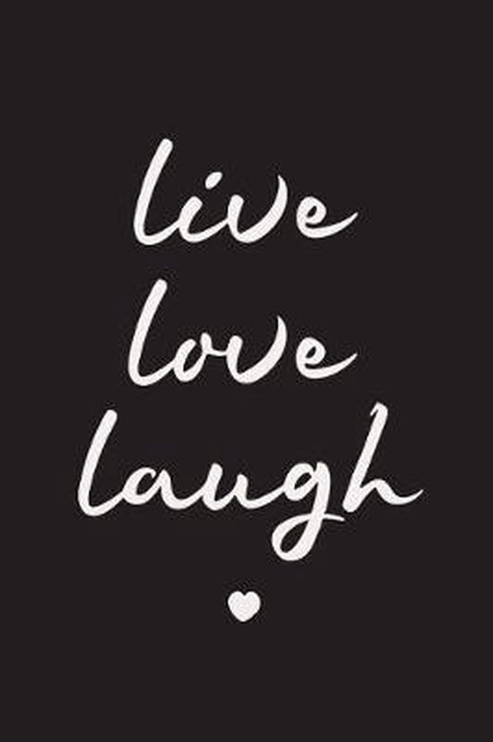 Live Laugh Love