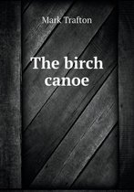 The birch canoe