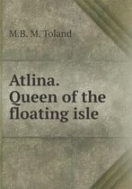 Atlina. Queen of the floating isle