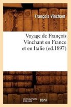 Voyage De Francois Vinchant En France Et