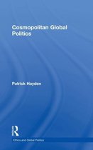 Ethics and Global Politics- Cosmopolitan Global Politics
