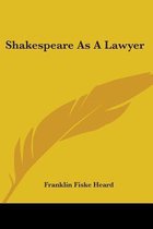 Shakespeare as a Lawyer