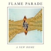 Flame Parade - A New Home (CD)
