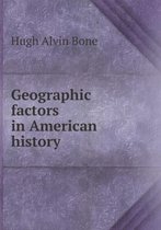 Geographic factors in American history
