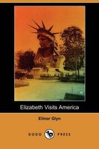 Elizabeth Visits America (Dodo Press)
