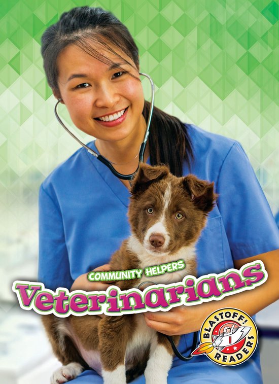 Community Helpers Veterinarians (ebook), Christina Leaf