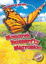 Animals on the Move - Monarch Butterfly Migration