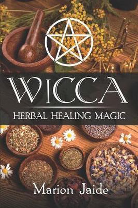 Wicca Healing Magic for Beginners- Wicca