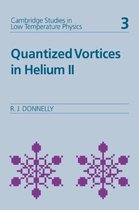 Cambridge Studies in Low Temperature PhysicsSeries Number 3- Quantized Vortices in Helium II