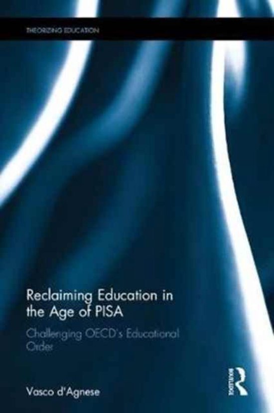 Theorizing Education- Reclaiming Education in the Age of PIS ... - cover