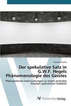 Der spekulative Satz in G.W.F. Hegels Phänomenologie des Geistes