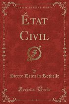 Etat Civil (Classic Reprint)
