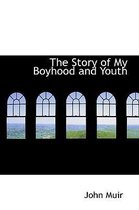 The Story of My Boyhood and Youth