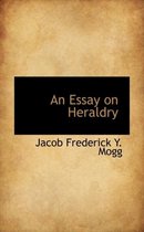 An Essay on Heraldry