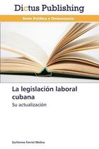 La legislación laboral cubana