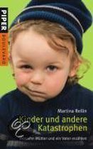 Kinder und andere Katastrophen