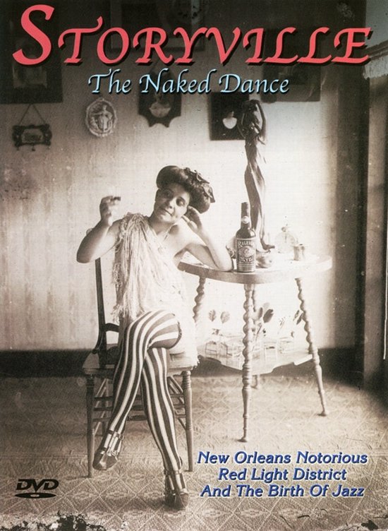 Cover van de film 'Storyville The Naked Danc'